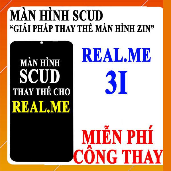 Màn hình Scud cho Realme 3i